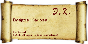 Drágos Kadosa névjegykártya